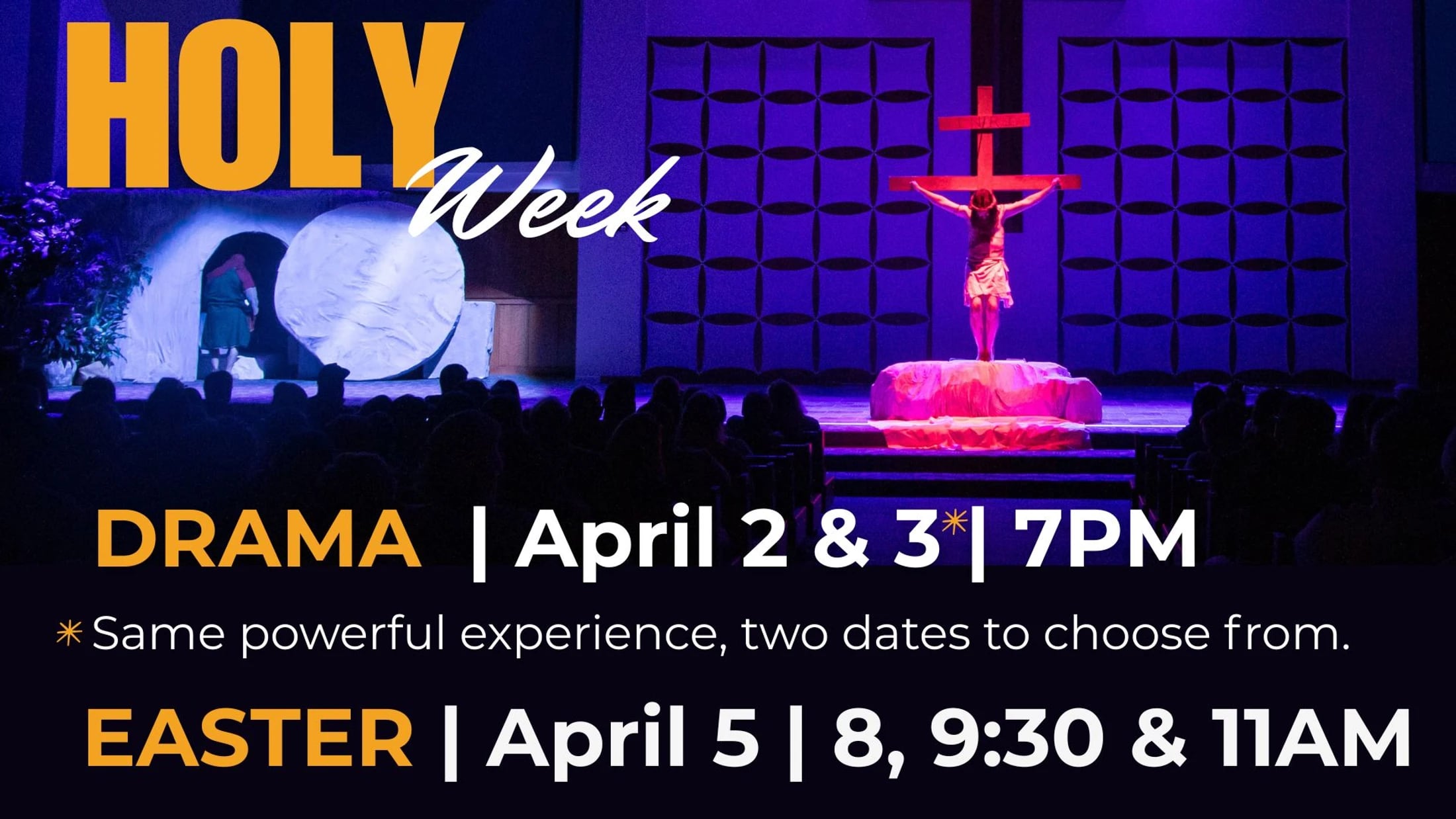 A promotional graphic for a Holy Week drama showing scenes of the crucifixion and resurrection on stage, with dates and times for the drama and Easter services.